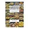 Britt Andersen Airfryer Opskrifter* Kogebøger